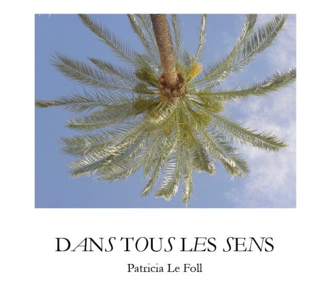 Entretien avec Patricia Le Foll – Dans tous les sens