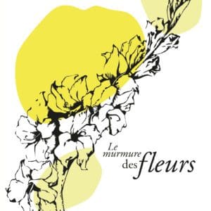 Le Murmure des fleurs Nathalie Sarles