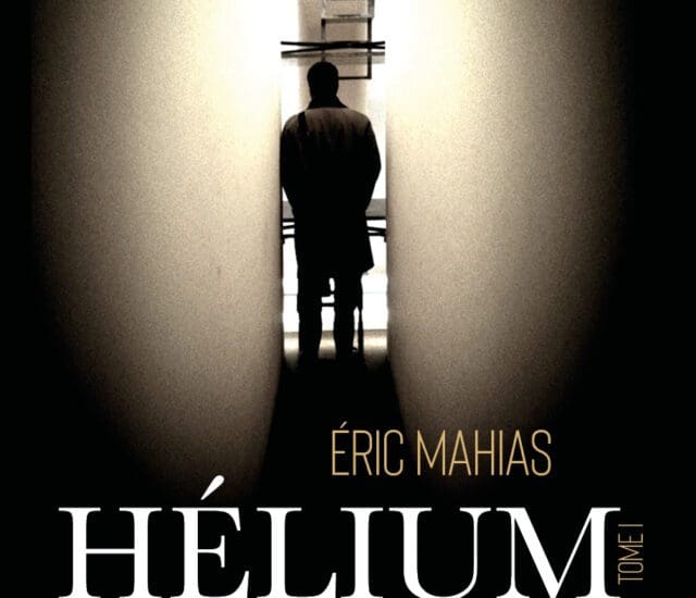 Entretien avec Éric Mahias – Hélium – 1. L’envers du temps