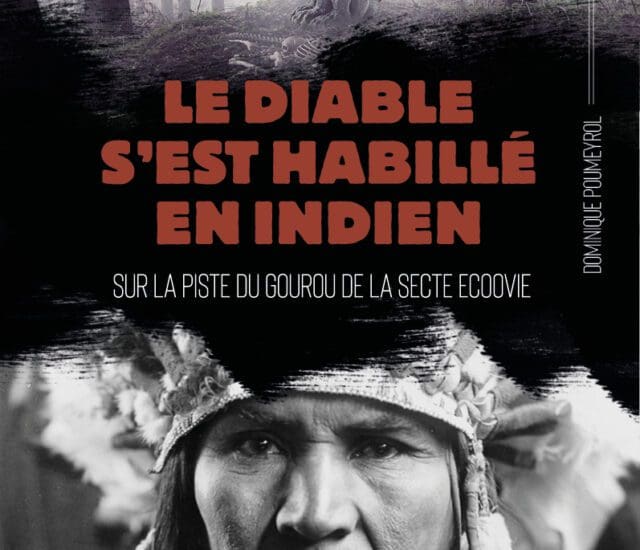 Entretien avec Dominique Poumeyrol – Le diable s&rsquo;est habillé en indien