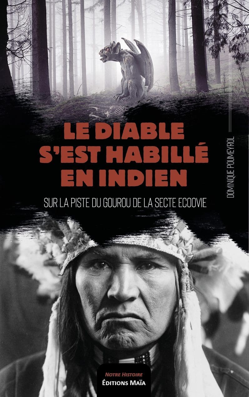 Entretien avec Dominique Poumeyrol – Le diable s’est habillé en indien