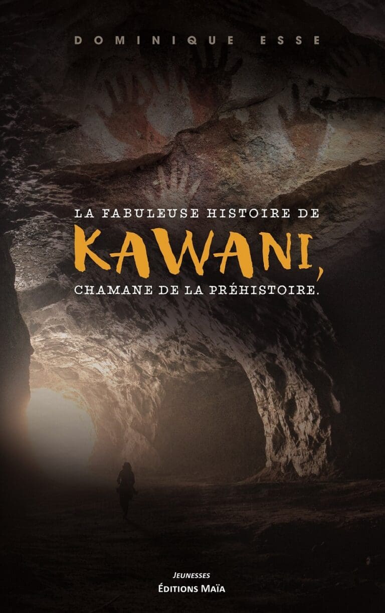 La fabuleuse histoire de Kawani, chamane de la préhistoire