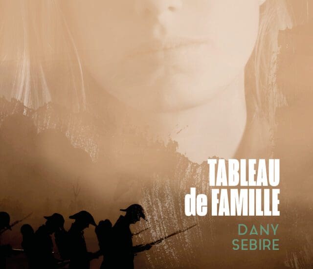 Entretien avec Dany Sebire – Tableau de famille