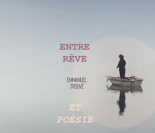 Entretien avec Emmanuel Trouvé – Entre rêve et poésie