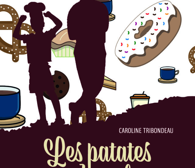 Entretien avec Caroline Tribondeau – Les patates en chocolat