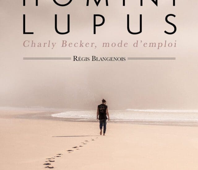 Entretien avec Régis Blangenois – Homo hominis lupus