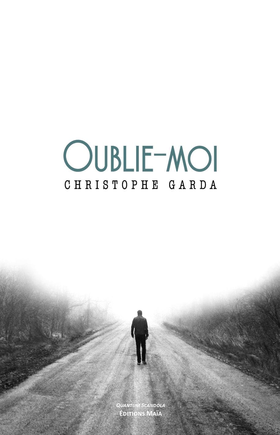 Entretien avec Christophe Garda – Oublie-moi