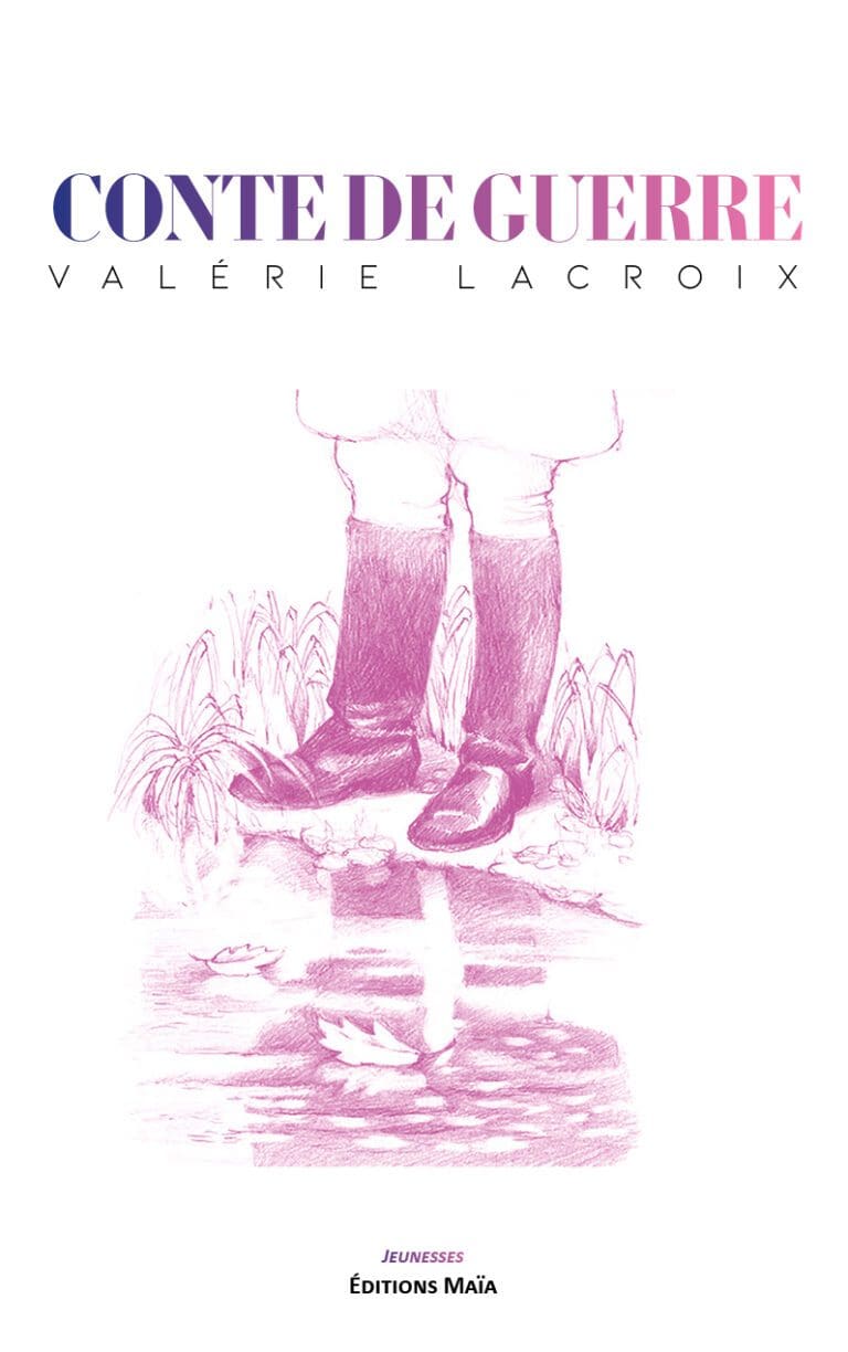 1-Conte de guerre Valerie Lacroix