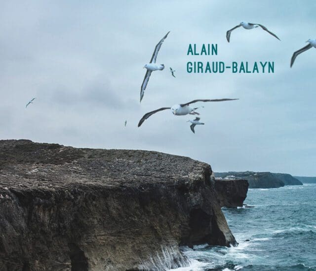 Entretien avec Alain Giraud-Balayn – Des Kerguelen à Gulliver