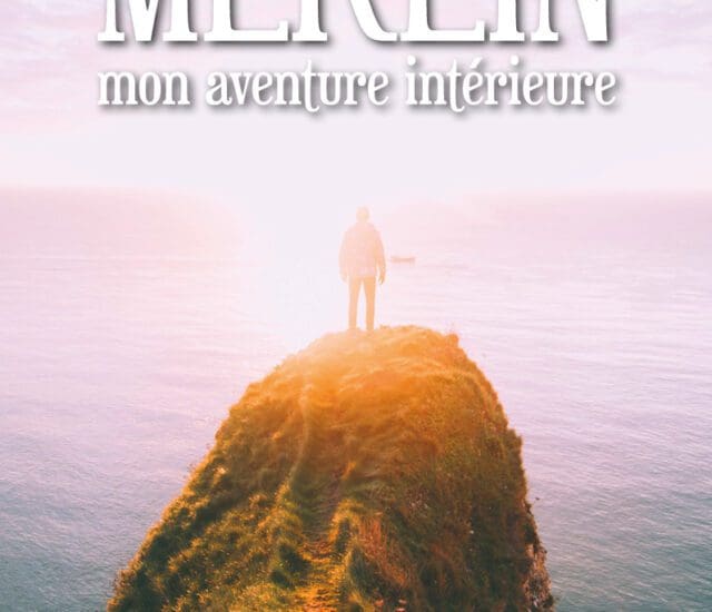 Entretien avec Stéphane Monbaron – Merlin, mon aventure intérieure