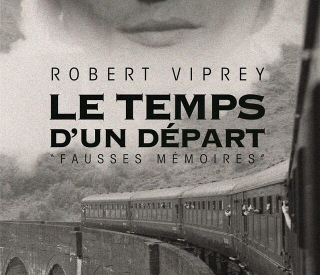 Entretien avec Robert Viprey – Le temps d&rsquo;un départ