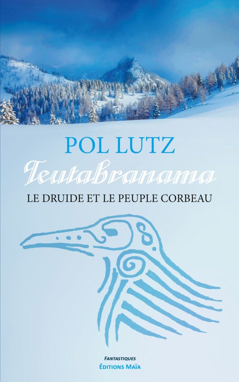 Pol Lutz - Teutabranama - _Le druide et le peuple corbeau