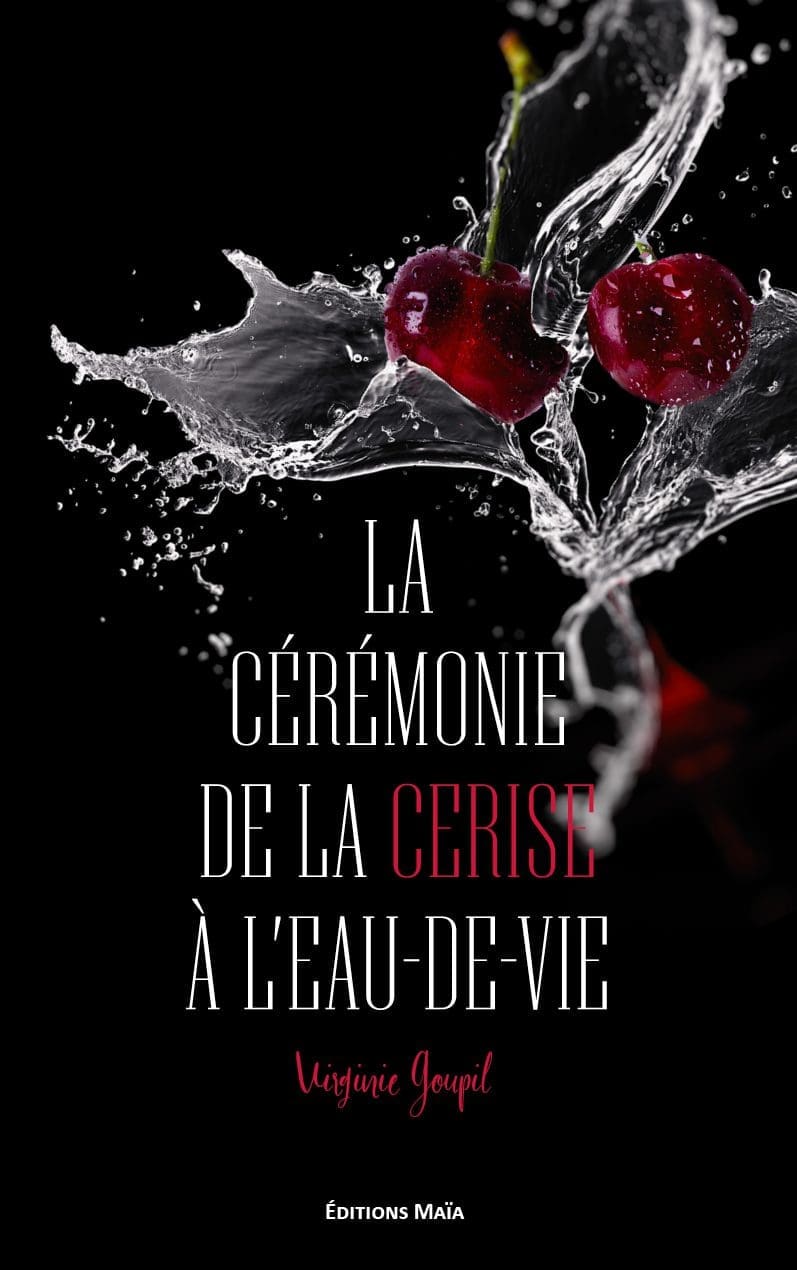 Entretien avec Virginie Goupil – La cérémonie de la cerise à l’eau-de-vie