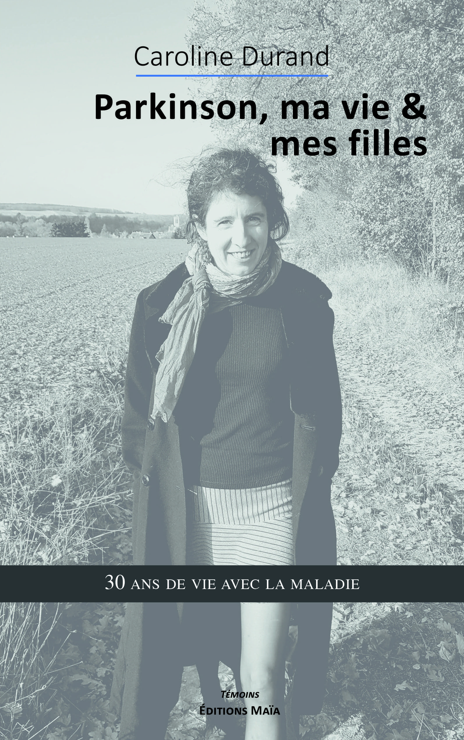 Entretien avec Caroline Durand – Parkinson, ma vie & mes filles