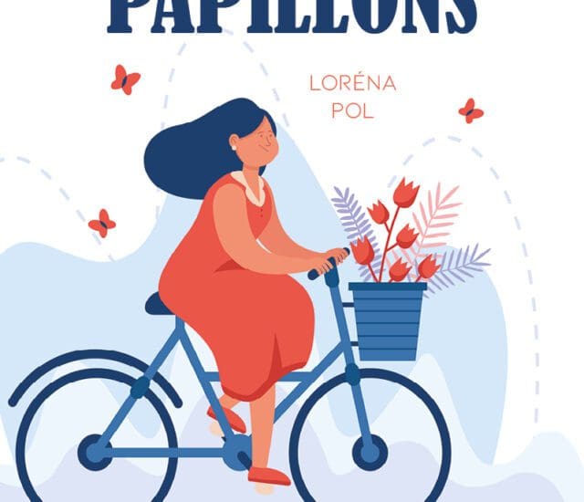 Entretien avec Loréna Pol – Le syndrome des parents papillons