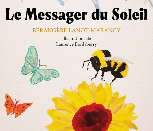 Entretien avec Bérangère Lanot-Marancy – Le messager du soleil