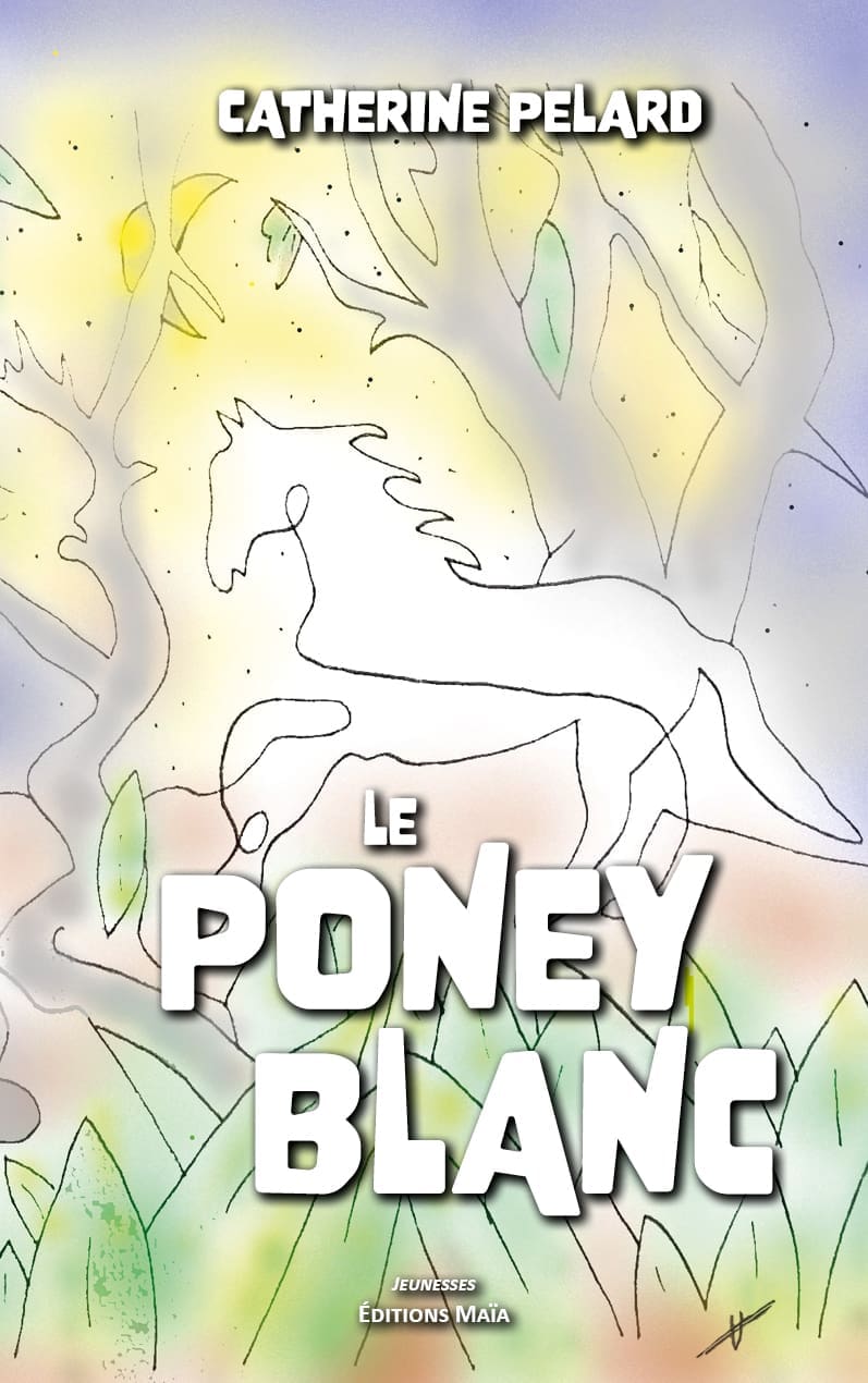 Entretien avec Catherine Pelard – Le poney blanc