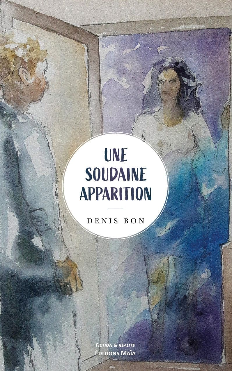 Entretien avec Denis Bon – Une soudaine apparition