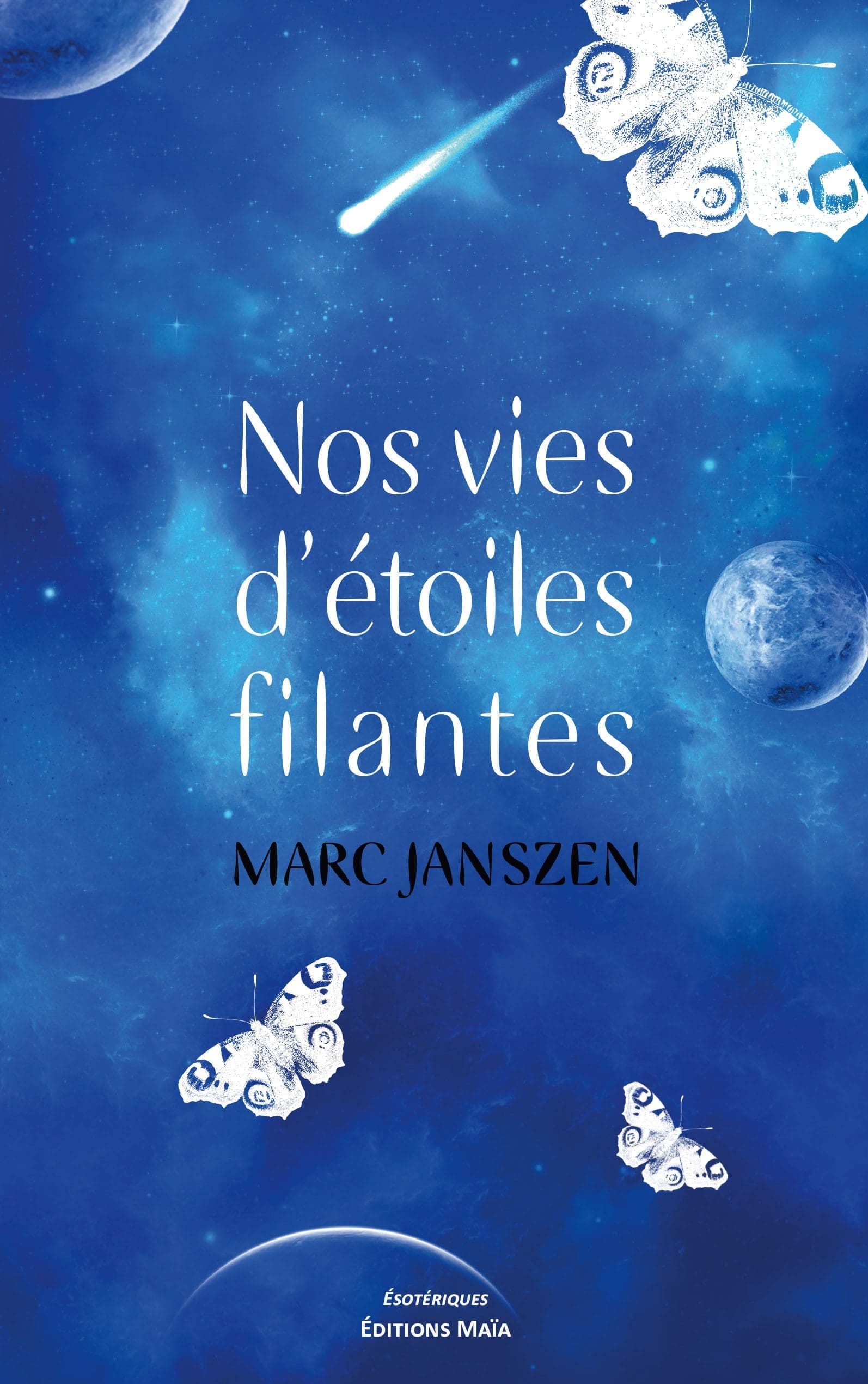 Entretien avec Marc Janszen – Nos vies d’étoiles filantes