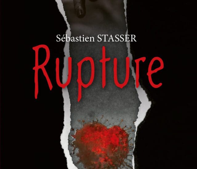 Entretien avec Sébastien Stasser – Rupture