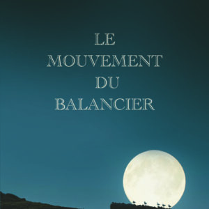 Mathé Verga - Le mouvement du balancier