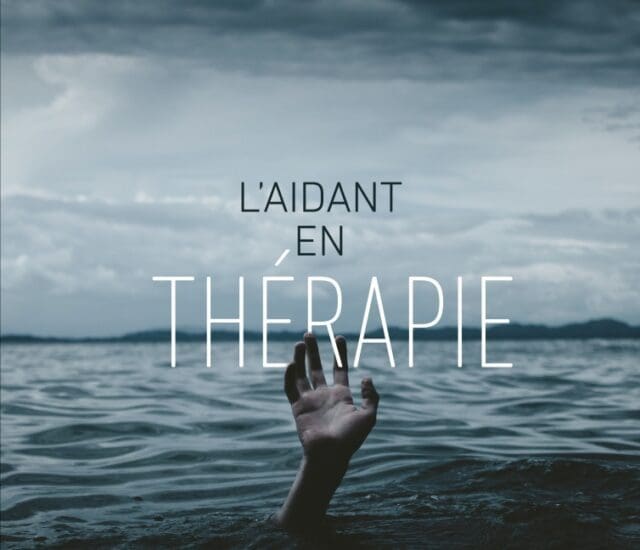 Entretien avec Alain Dovergne – L&rsquo;aidant en thérapie