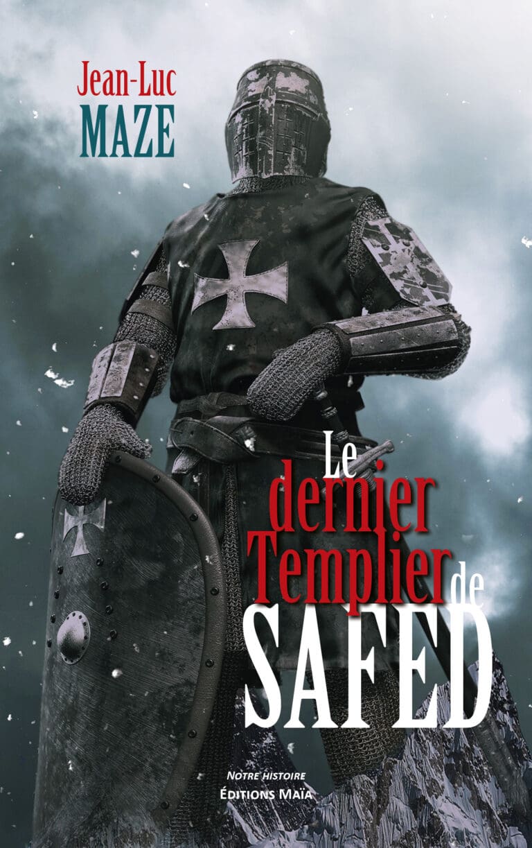 Jean-Luc MAZE - Le dernier Templier de Safed_1