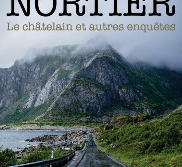 Entretien avec Bertrand Lagrange – Kuntz et Nortier – Le châtelain et autres enquêtes
