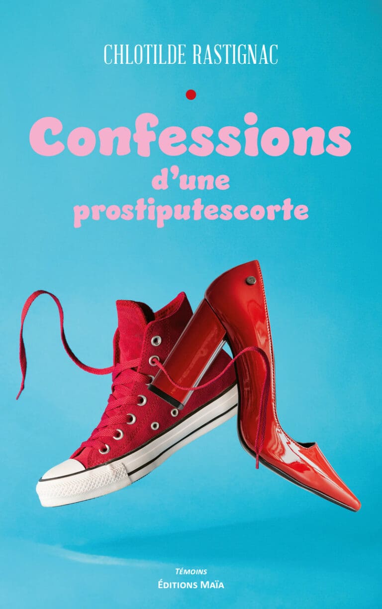 Chlotilde RASTIGNAC - Confessions d’une prostiputescorte