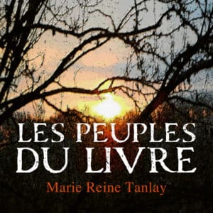 Marie Reine Tanlay - Les peuples du livre
