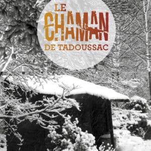 Bernard ESPOSITO - Le Chaman de Tadoussac_1