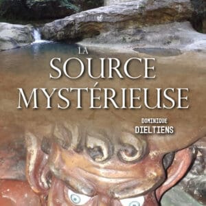 La source mysterieuse Dominique Dieltiens