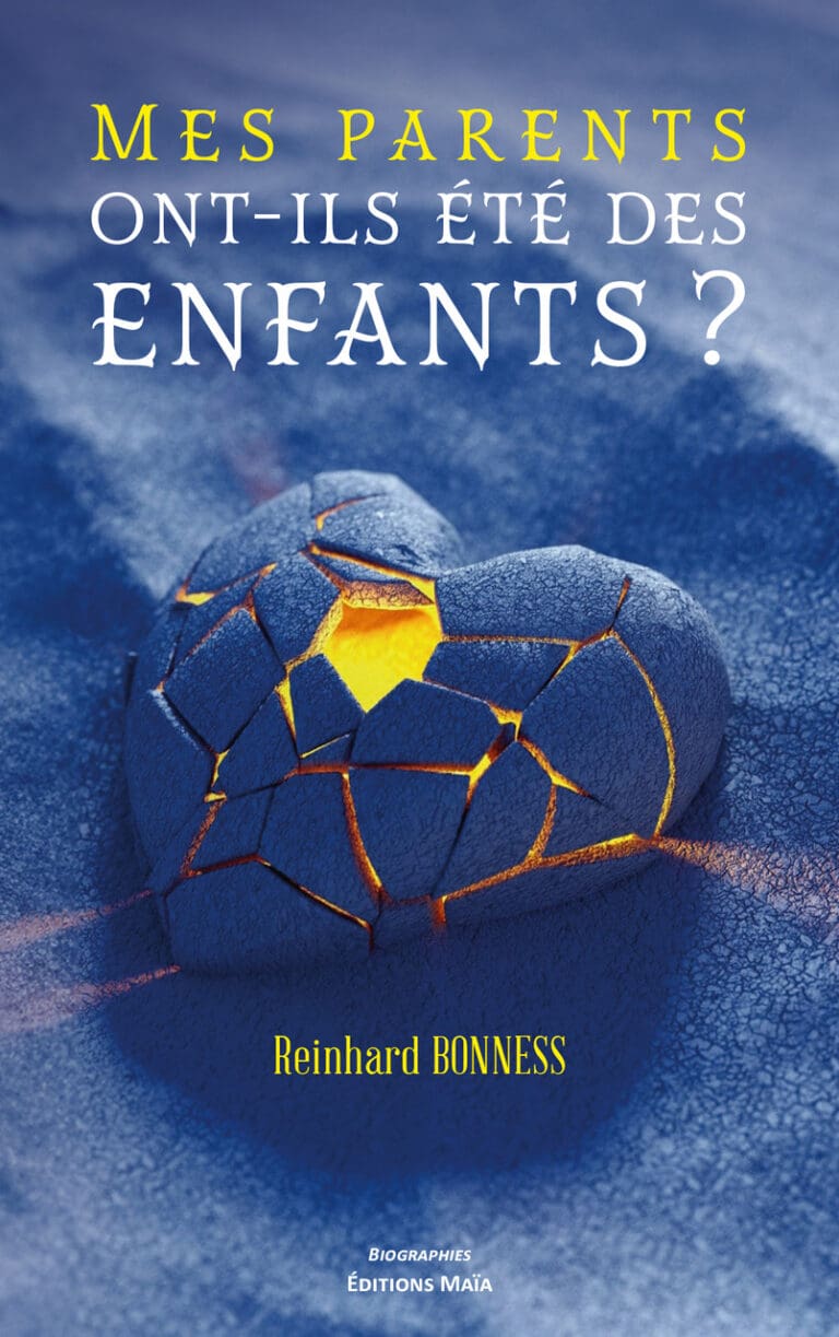 Reinhard BONNESS - Mes parents ont-ils été des enfants _
