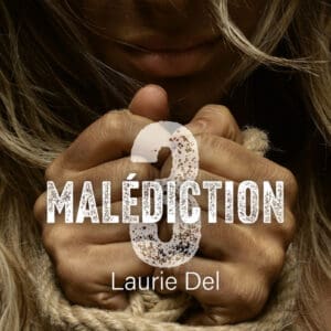 Laurie Del - Malédiction 3