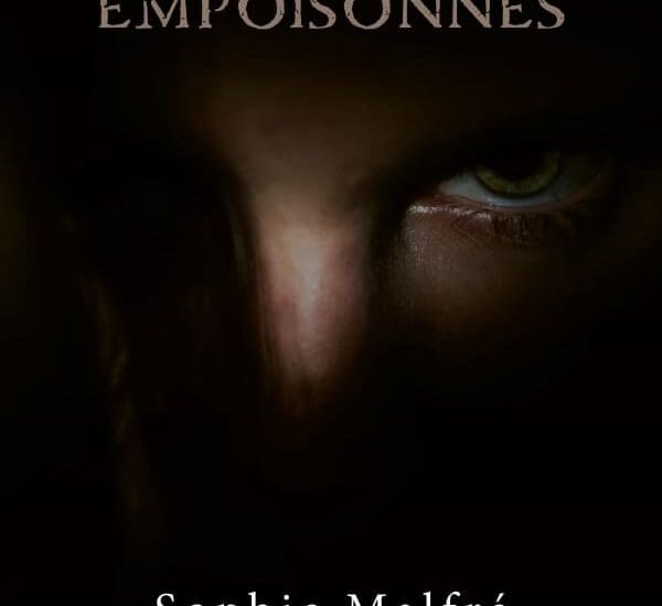 Entretien avec Sophie Malfré – Destins empoisonnés