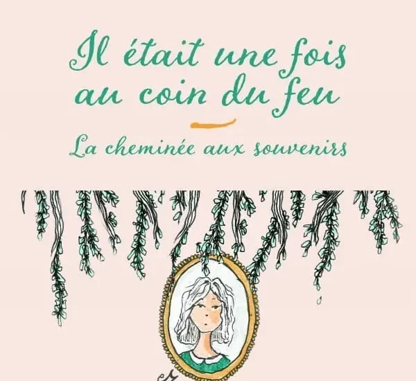 Entretien avec Diane Lamort – Il était une fois au coin du feu