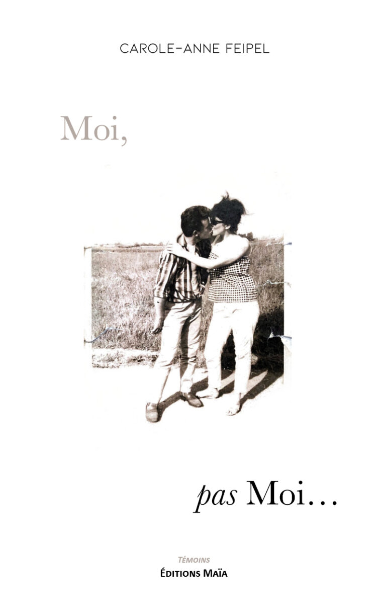 Moi, pas moi Carole-Anne Feipel