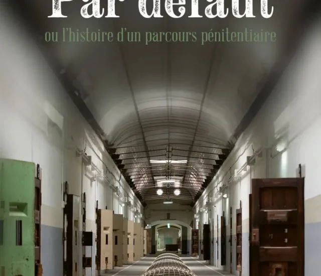 Entretien avec Régis Pascal, L’Embrunais auteur de Par défaut ou l’histoire d’un parcours pénitentiaire