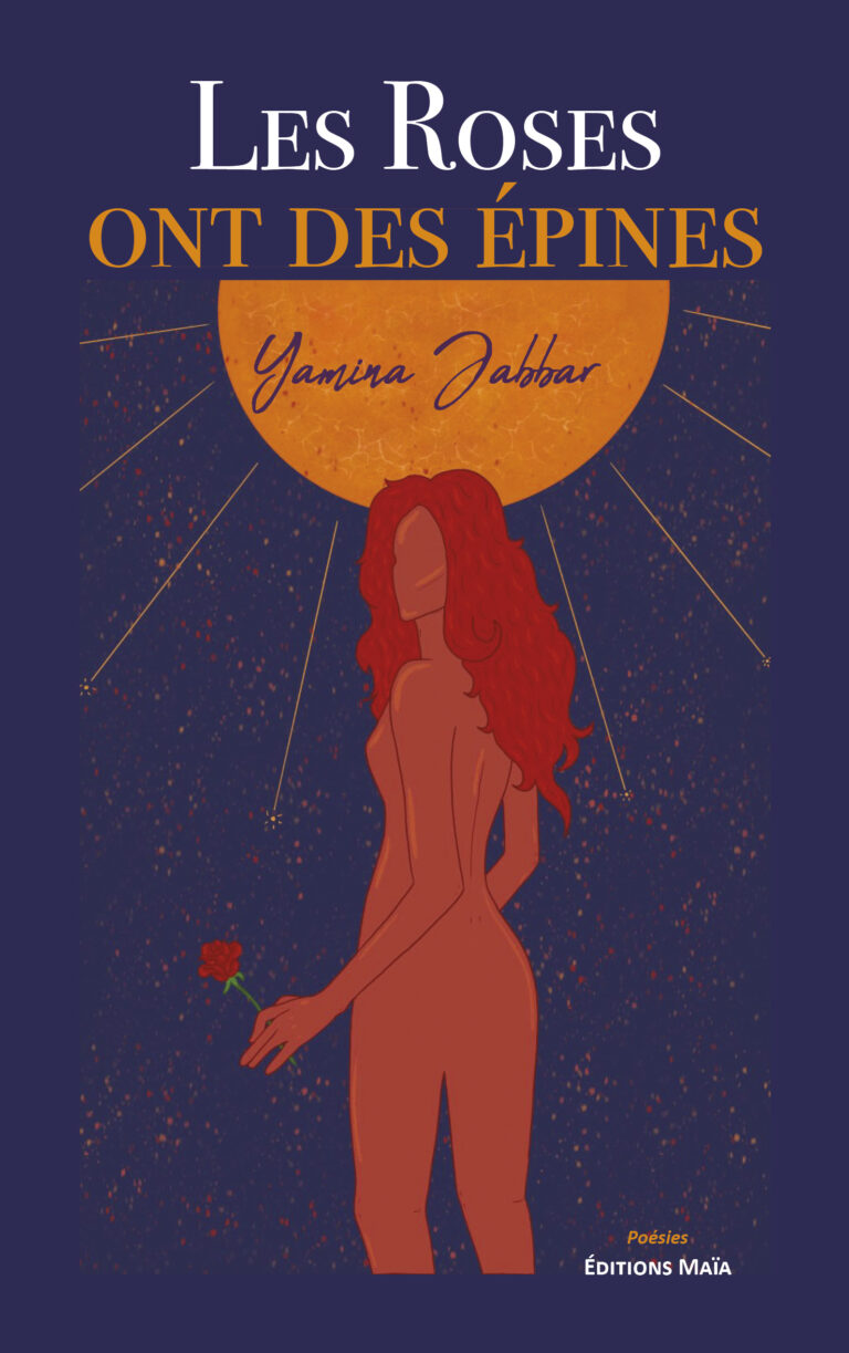 Yamina JABBAR - Les Roses ont des épines
