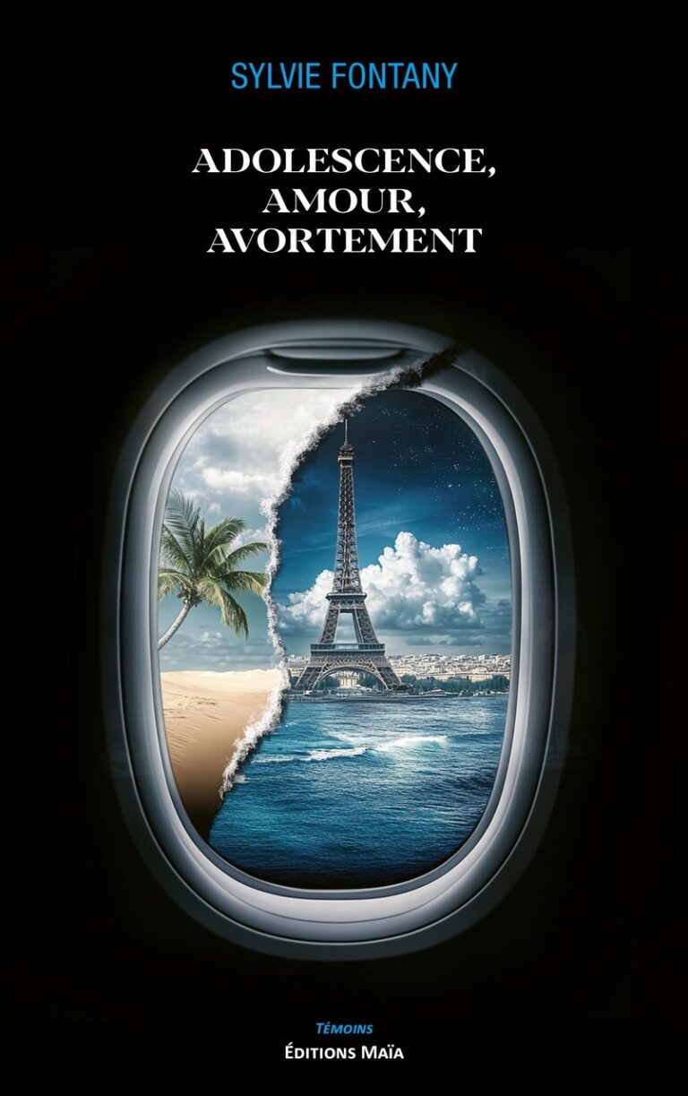 Sylvie FONTANY - Adolescence, amour, avortement