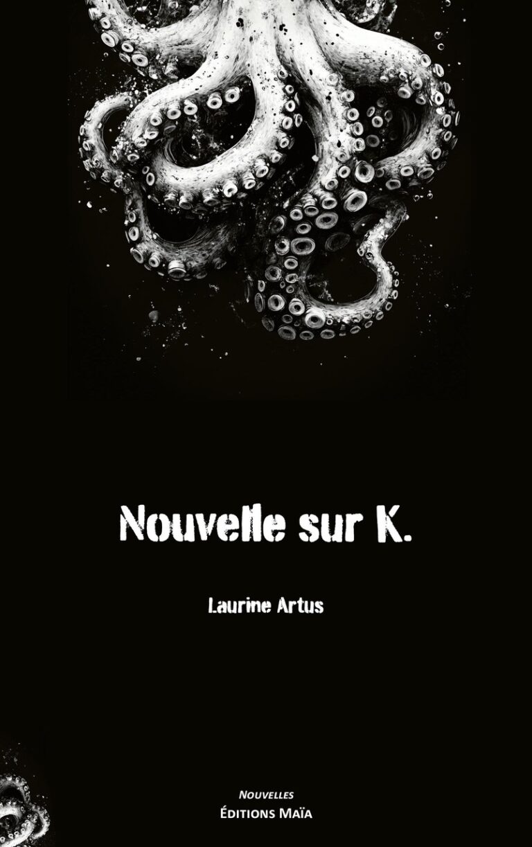 Laurine ARTUS - Nouvelle sur K