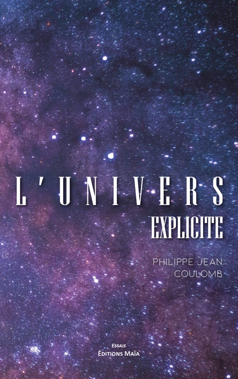 L'univers explicite Jean Philippe Coulomb