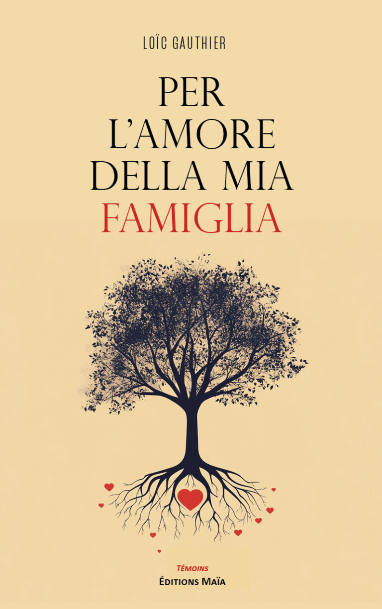 Per l'amore della mia famiglia Loic Gauthier