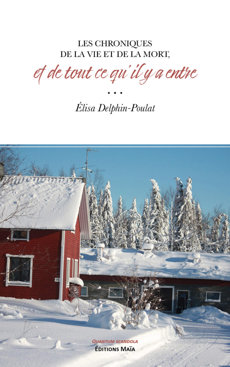 Chroniques de la vie et de la mort Elisa Dephin-Poulat