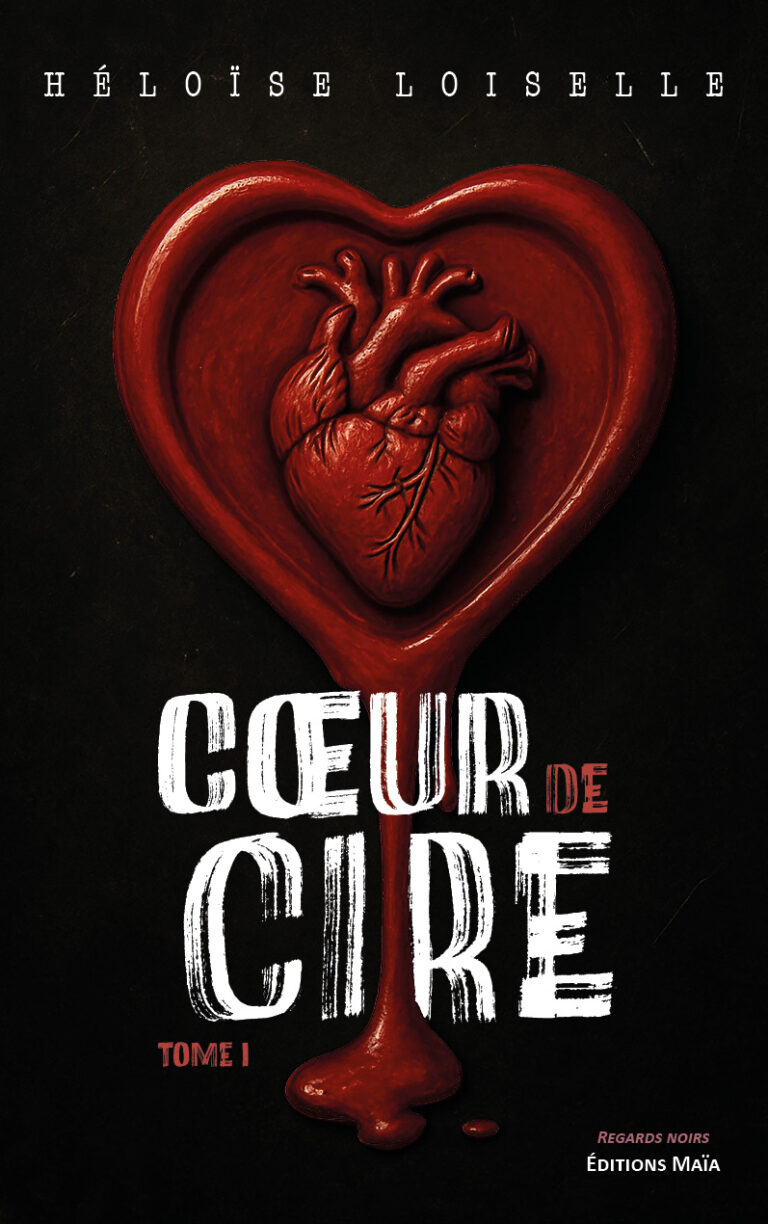 Cœur de cire Heloise Loiselle