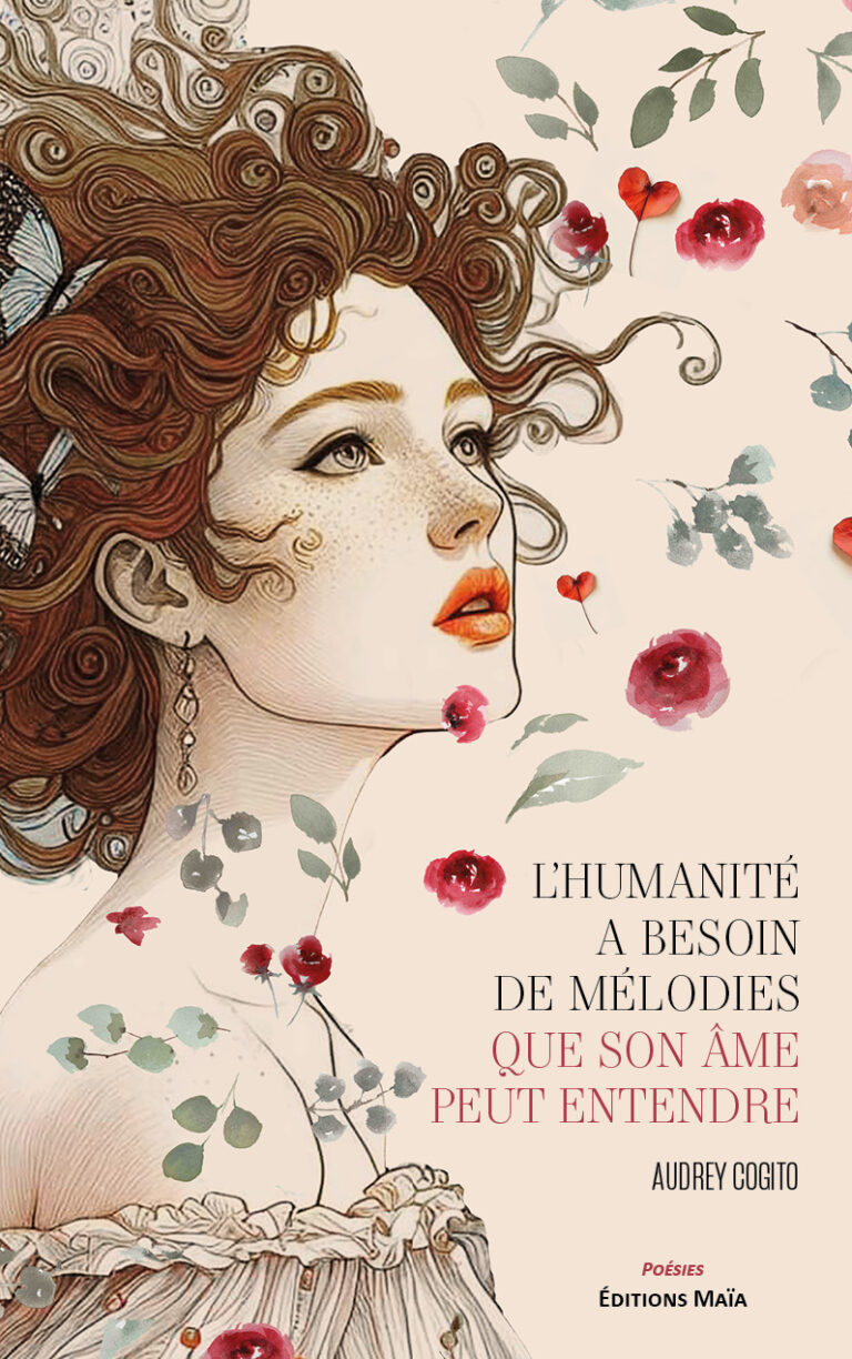 L'humanite a besoin de melodies que son ame peut entendre Audrey Cogito