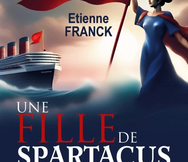 Entretien avec Etienne Franck auteur de Une fille de Spartacus