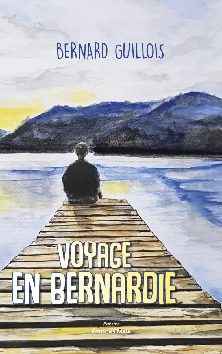 Bernard GUILLOIS - Voyage en Bernardie