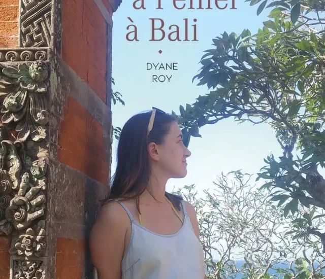 Entretien avec Dyane Roy auteure de Du paradis à l’enfer à Bali