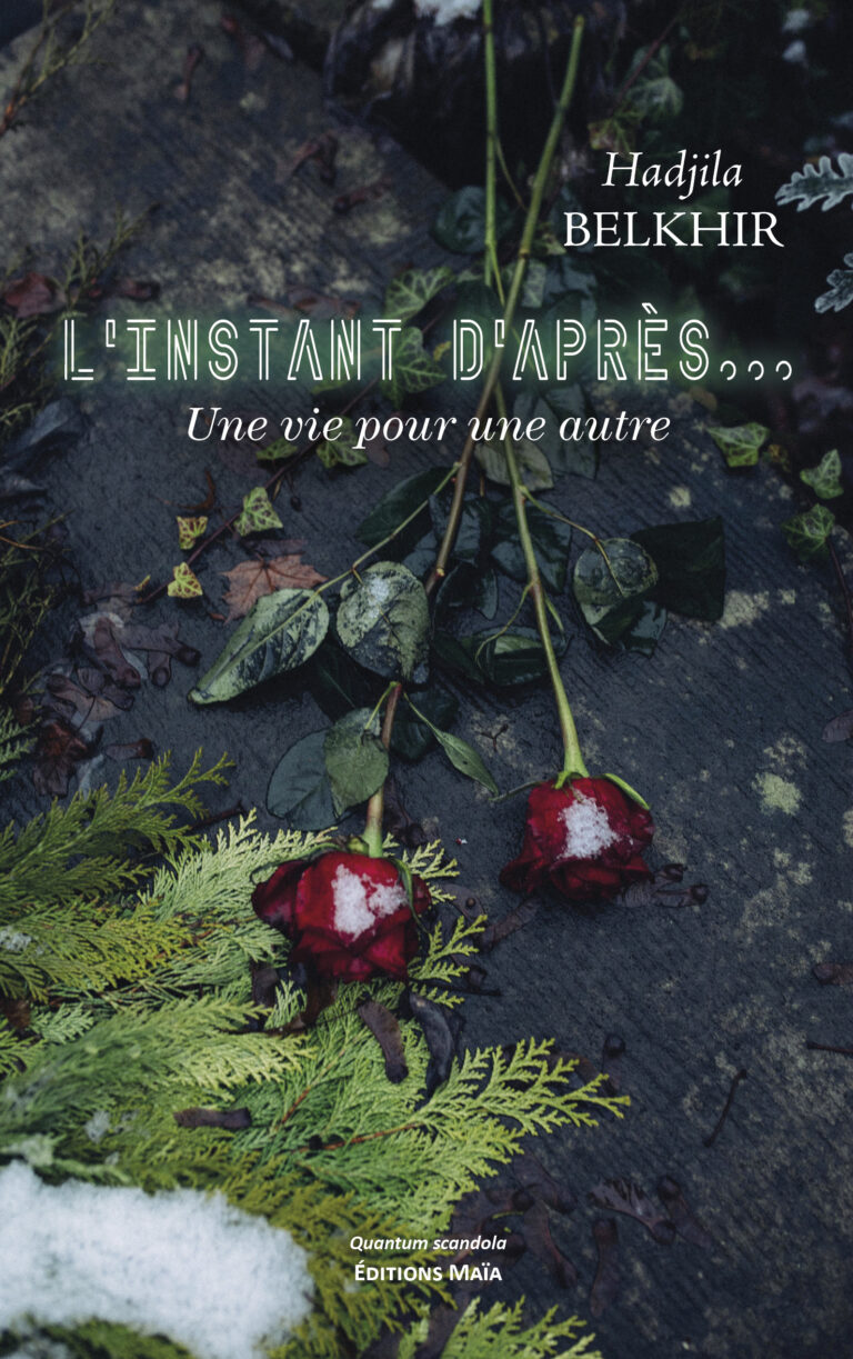 Hadjila BELKHIR - L’Instant d’après..